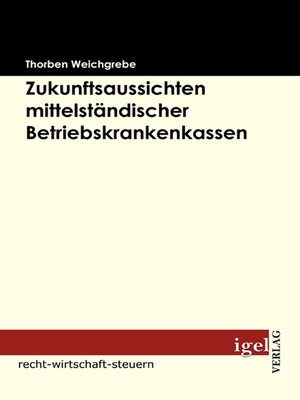 cover image of Zukunftsaussichten mittelständischer Betriebskrankenkassen